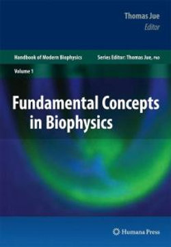 Fundamental Concepts in Biophysics