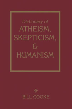 Dictionary Of Atheism Skepticism & Humanism