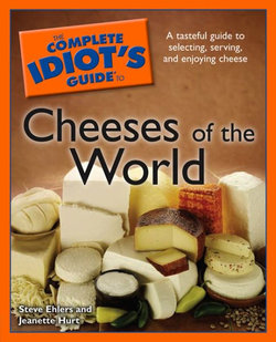 Complete Idiot's Guide to Cheeses of the World The