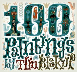 Tim Biskup 100 Paintings Book