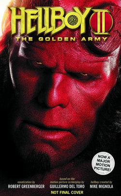 Hellboy II the Golden Army Volume