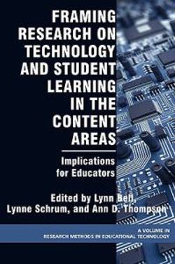 Framing Research on Technology and Student Learning in the Content Areas