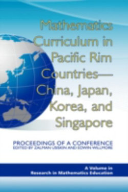 Mathematics Curriculum in Pacific Rim Countries - China, Japan, Korea, and Singapore