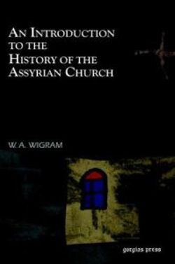 An Introduction to the History of the Assyrian Church