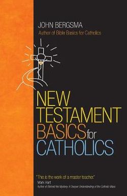 New Testament Basics for Catholics