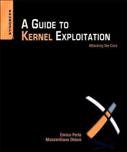 A Guide to Kernel Exploitation