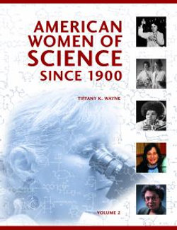 American Women of Science since 1900 [2 volumes]