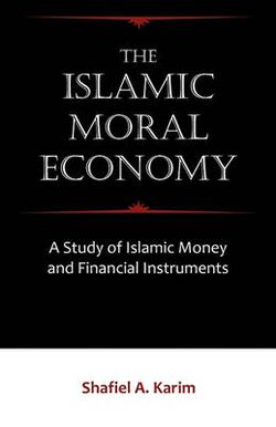 The Islamic Moral Economy