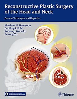 Reconstructive Plastic Surgery of the Head and Neck