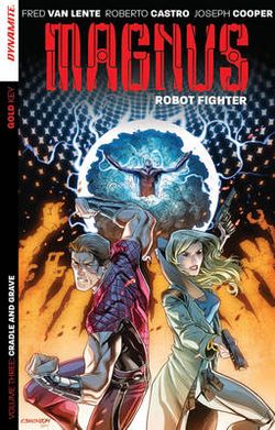 Magnus: Robot Fighter Volume 3