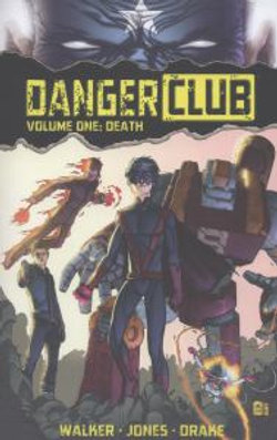 Danger Club Volume 1