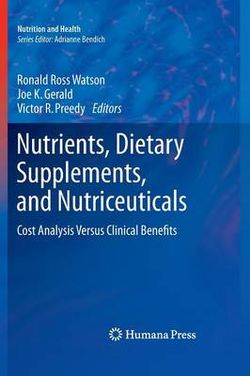 Nutrients, Dietary Supplements, and Nutriceuticals