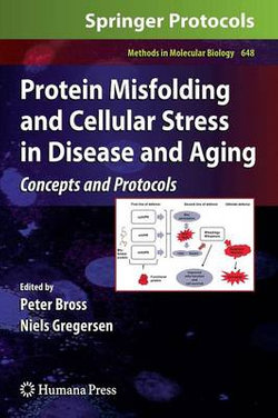 Protein Misfolding and Cellular Stress in Disease and Aging