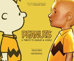 Peanuts: a Tribute to Charles M. Schulz