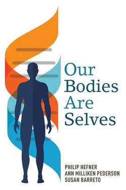 Our Bodies Are Selves