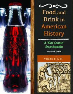 Food and Drink in American History [3 volumes]