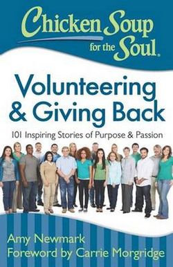 Chicken Soup for the Soul: Volunteering and Giving Back