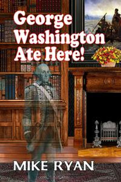 George Washington Ate Here!