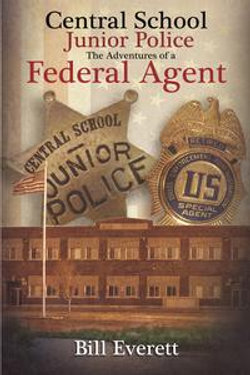 Central School Junior Police: the Adventures of a Federal Agent