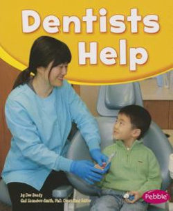 Our Community Helpers Dentists Help