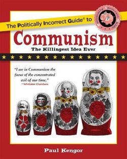 The Politically Incorrect Guide to Communism