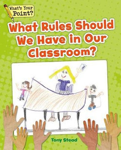 What Rules Should We Have in Our Classroom?