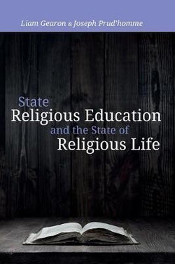 State Religious Education and the State of Religious Life