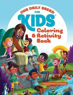 Our Daily Bread for Kids Coloring and Activity Book