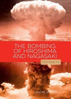 The Bombing of Hiroshima and Nagasaki