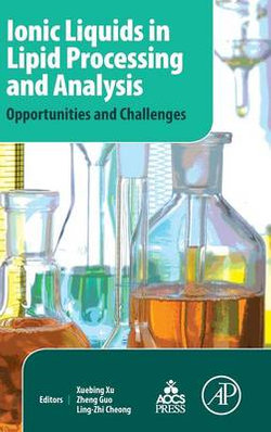 Ionic Liquids in Lipid Processing and Analysis