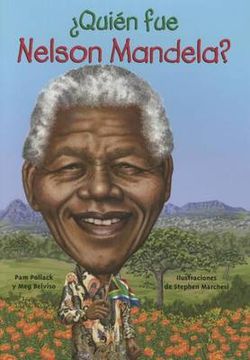 ¿Quién Fue Nelson Mandela?