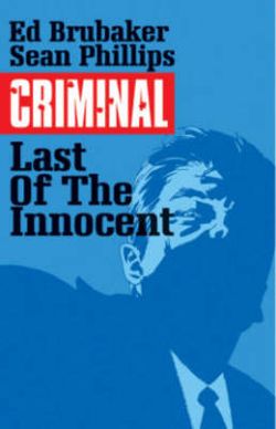 Criminal Volume 6: the Last of the Innocent