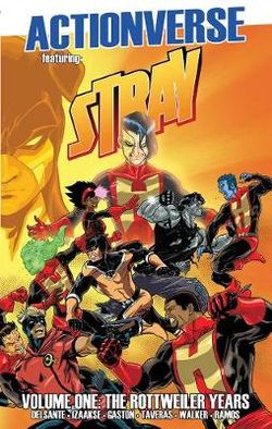 Actionverse: Stray- the Rottweiler Years