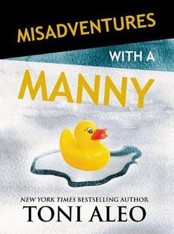 Misadventures with a Manny 