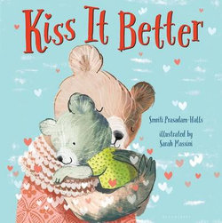 Kiss It Better (padded Board Book)