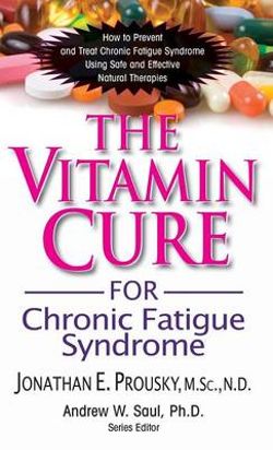 The Vitamin Cure for Chronic Fatigue Syndrome