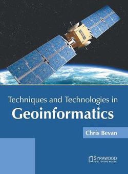 Techniques and Technologies in Geoinformatics