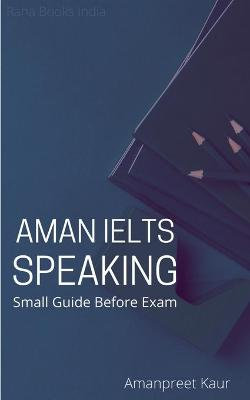 Aman IELTS Speaking