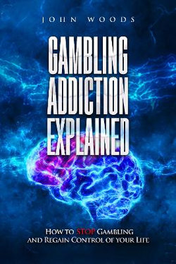 Gambling Addiction Explained. 2022