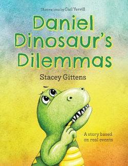 Daniel Dinosaur's Dilemmas