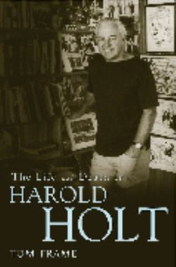 The Life and Death of Harold Holt