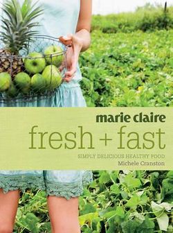 "Marie Claire" Fresh and Fast