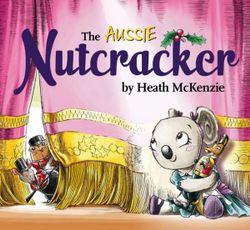 The Aussie Nutcracker