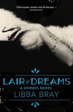 Lair of Dreams: The Diviners Book 2