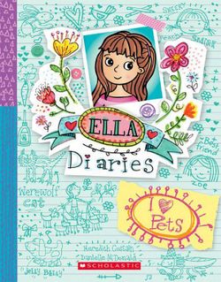 I Heart Pets (Ella Diaries #3)