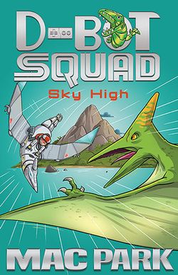 Sky High: d-Bot Squad 2