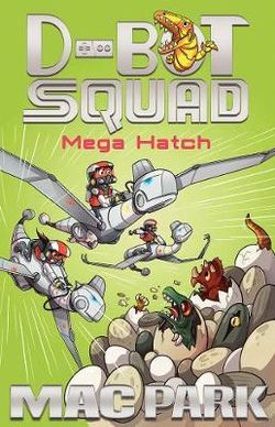 Mega Hatch: d-Bot Squad 7