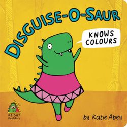 Disguise-O-Saur Knows Colours