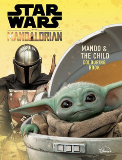 Star Wars The Mandalorian: Mando and The Child Colouring Book