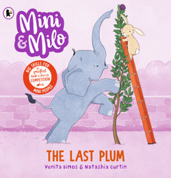 Mini and Milo: the Last Plum